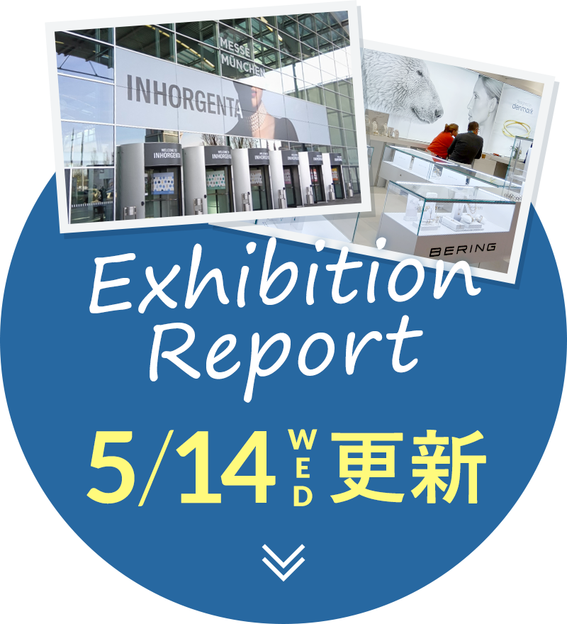 Exhibition Report 5/14 WED 更新